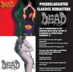 Dead (GER) : Poserslaughter Classics Remasters